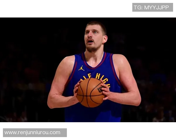 约基奇再创历史三双纪录助掘金锁定西部第一地位